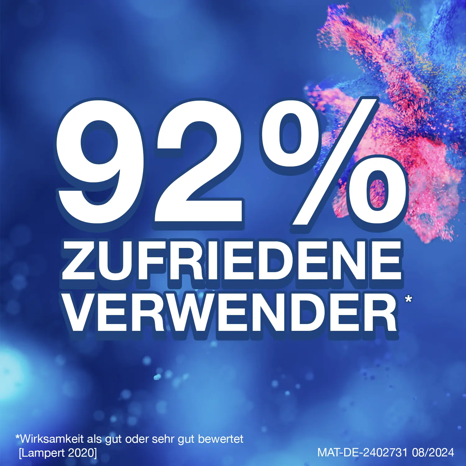 92% zufriedene Verwender* *Wirksamkeit als gut oder sehr gut bewertet [Lampert 2020]